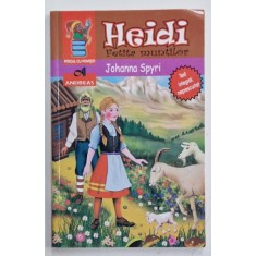 HEIDI , FETITA MUNTILOR de JOHANNA SPYRI , TEXT INTEGRAL , ilustratii de CONSTANTIN ARMEANU