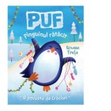 Puf, pinguinul ratacit. O poveste de Craciun - Roxana Truta