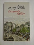 Frumoasele straine - Mircea Cartarescu