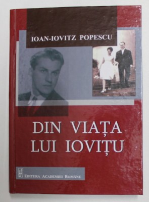 DIN VIATA LUI IOVITU de IOAN - IOVITZ POPESCU , ANII &amp;#039;2000 , PREZINTA HALOURI DE APA foto