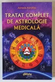 TRATAT COMPLET DE ASTROLOGIE MEDICALA de ASTRONIN ASTROFILUS , 2021