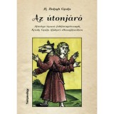 Az &uacute;tonj&aacute;r&oacute; - Altereg&oacute; t&iacute;pus&uacute; folkl&oacute;rmot&iacute;vumok Kr&uacute;dy Gyula ifj&uacute;kori elbesz&eacute;l&eacute;seiben - H.balogh Gyula