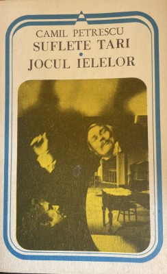 Suflete tari. Jocul ielelor Camil Petrescu foto