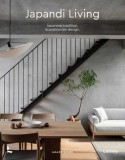 Carte Japandi Living - Stil Design Interior Japandi, Peste 200 Imagini