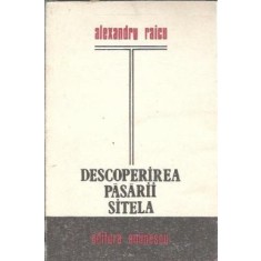 Descoperirea pasarii Sitela - Alexandru Raicu
