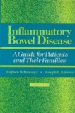 Inflamatory Bowel Disease - A Guide for Patients and Their Families