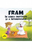 Cumpara ieftin Fram in lumea emotiilor si a intunericului - Irina Forgaciu