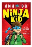 Cumpara ieftin Ninja Kid, Anh Do - Editura Epica