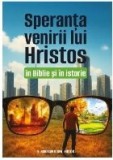 Speranta venirii lui Hristos &icirc;n Biblie şi &icirc;n istorie
