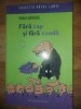 Fara cap si fara coada- Mihai Gainusa