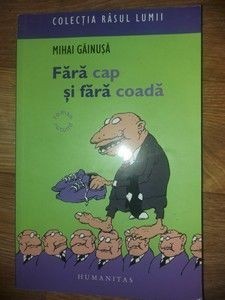 Fara cap si fara coada- Mihai Gainusa foto