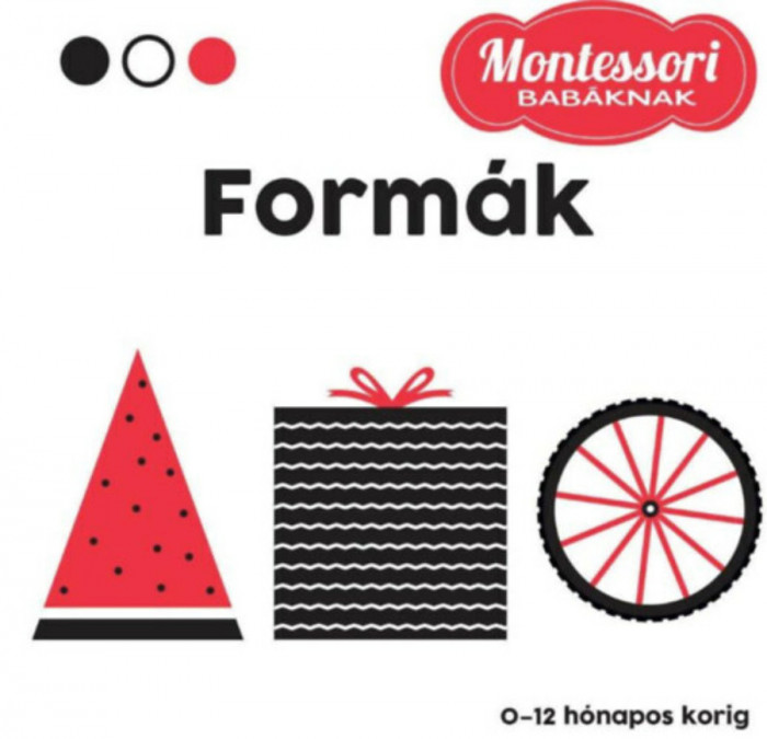 Form&aacute;k - Montessori bab&aacute;knak - Maria Montessori