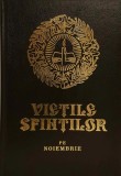 Vietile Sfintilor - 11 Noiembrie - Autor Sihastria - Carte Religioasa Cartonata 628 Pagini - 2015 Romana