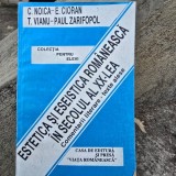 Estetica si eseistica romaneasca in secolul al XX-lea - C. Noica-E. Cioran, T. Vianu-Paul Zarifopol
