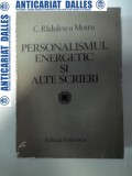 PERSONALISMUL ENERGETIC SI ALTE SCRIERI -C.RADULESCU MOTRU
