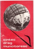 Cantec Cintec Drag Muncitoresc Partituri 1973 Bucuresti