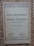 Valea Teleajenului si Masivul Ciucasului - CALAUZA TURISTICA - 1941