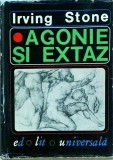 Irving Stone - Agonie si extaz