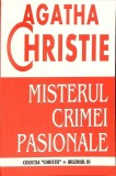 MISTERUL CRIMEI PASIONALE-AGATHA CHRISTIE-345822