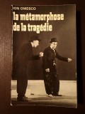 Ion Omesco - La metamorphose de la tragedie