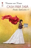 Casa fără țară. Strada Spătarului 17 - Paperback brosat - Roxana von Kraus - Vremea