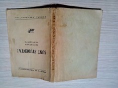 SUNT STUDENTA ! - Reportagii Fanteziste - Marta D. Radulescu - 1933, 212 p.