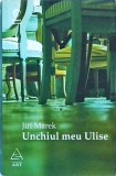 Jiri Marek - Unchiul meu Ulise