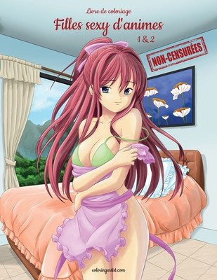 Livre de coloriage Filles sexy d&#039;anime non-censur