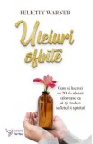 Uleiuri sfinte - Felicity Warner