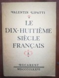 Le dix huitieme siecle francais- Valentin Lipatti