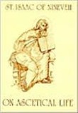 On Ascetical Life St.Isaac of Nwevah