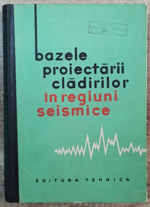 Bazele proiectarii cladirilor in regiuni seismice// 1964