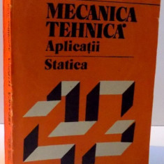 MECANICA TEHNICA , APLICATII , 1990