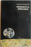 Neinceputa mireasma - Dusan Petrovici - Roman Beletristica