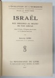 ISRAEL - DES ORIGINES AU MILIEU DU VIII e SIECLE par ADOLPHE LODS , 1930