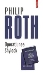 Operatiunea Shylock/Philip Roth
