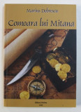 COMOARA LUI MITANA - roman de MARIUS DOBRESCU , 2013