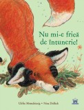 Nu mi-e frica de intuneric - Ulrike Motschiunig Nina Dulleck - Editura DPH
