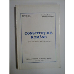 CONSTITUTIILE ROMANE - TEXTE. NOTE. PREZENTARE COMPARATIVA - IOAN MURARU, GHEORGHE IANCU