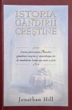 Istoria gandirii crestine - Jonathan Hill (coperta putin uzata)