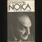 Cumpara ieftin CONSTANTIN NOICA - JURNAL DE IDEI / JURNALUL DE LA PĂLTINIȘ - FILOSOFIE / FILOZOFIE ROM&Acirc;NEASCĂ