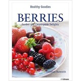 Berries: Garden and Countryside Delights