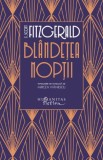 Blandetea noptii - F. Scott Fitzgerald, Roman, Beletristica