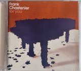Frank Chastenier &ndash; For You [ cd ] EmArcy 2004 Germania _ NM / NM _ jazz contemporan