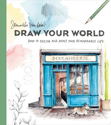 Draw Your World: How to Sketch and Paint Your Remarkable Life foto