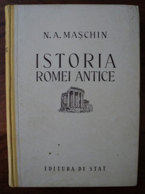 Istoria Romei antice / N. A. Maschin foto