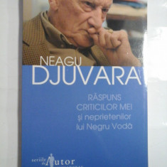 RASPUNS CRITICILOR MEI SI NEPRIETENILOR LUI NEGRU VODA - NEAGU DJUVARA