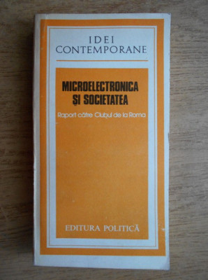 Microelectronica si societatea. Raport catre Clubul de la Roma foto