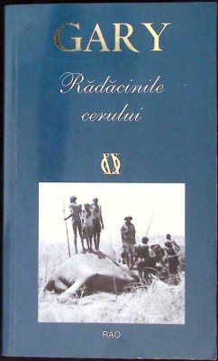 RADACINILE CERULUI-ROMAIN GARY-275869 foto