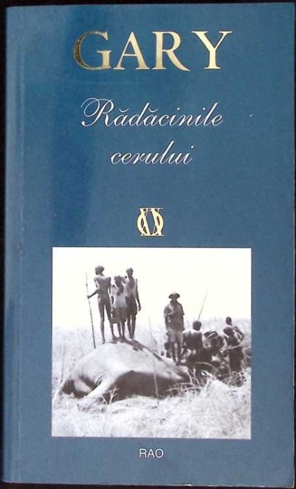 RADACINILE CERULUI-ROMAIN GARY-275869